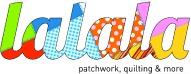 Lalala Patchwork, Quilting & More